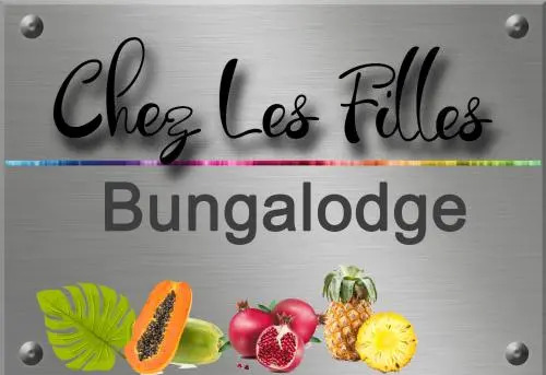 Chez Les Filles - Bungalodge