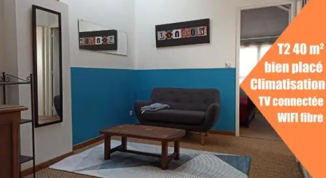 T2 40 M2, Wifi Fibre, Quartier Sympa, Climatisation