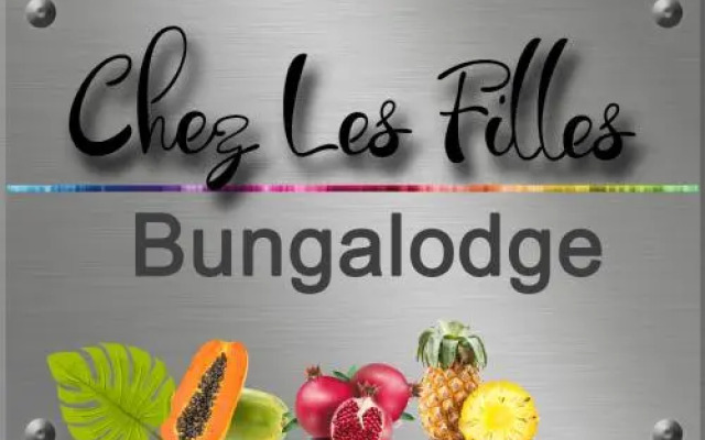 Chez Les Filles - Bungalodge